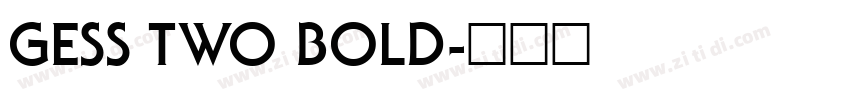 GESS TWO BOLD字体转换